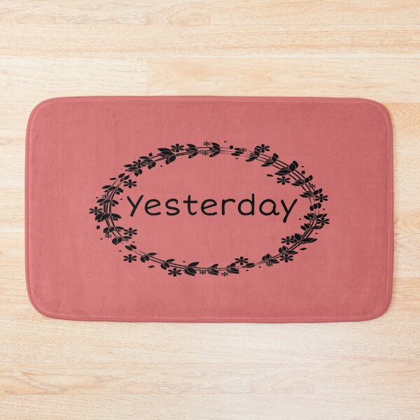 Item preview, Yesterday designed and sold by QuotesDogma.