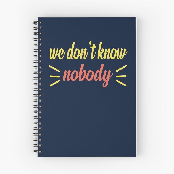 Item preview, We Don't Know Nobody Funny Quotes Stickers designed and sold by FunnyDSN.