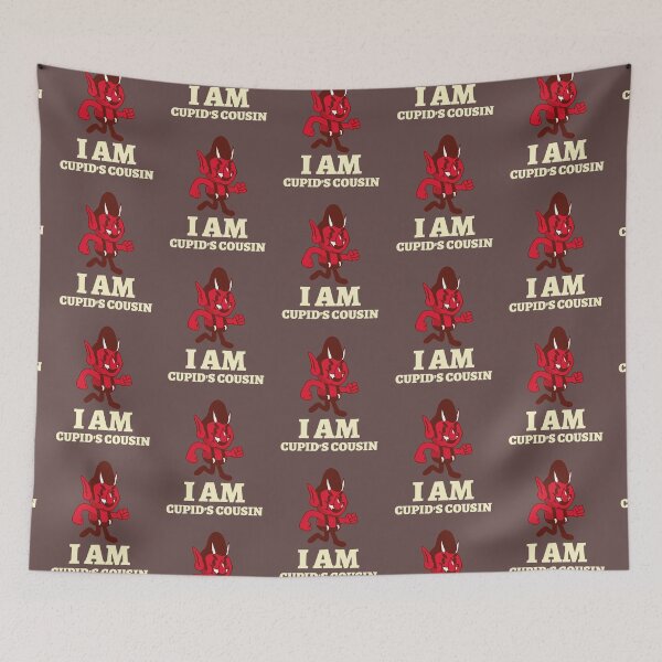 Item preview, I AM CUPID'S COUSIN designed and sold by AndPeace702.