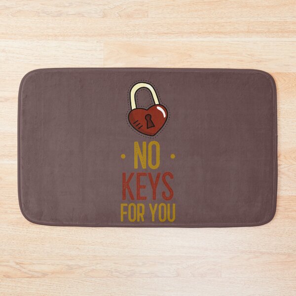 Item preview, NO KEYS FOR YOU designed and sold by AndPeace702.