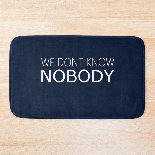 Item preview, We Don't Know Nobody Funny Women, men and Kids sweatshirt designed and sold by FunnyDSN.