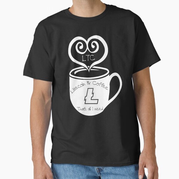 Artikel-Vorschau von Litecoin und Kaffee sind alles was ich brauche, designt und verkauft von Bitcoin-Fashion.