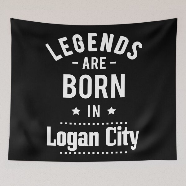 Item preview, Legends Are Born In Logan City designed and sold by ProjectX23.