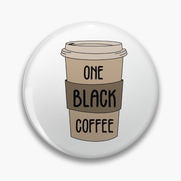 Item preview, one black coffee John mulaney designed and sold by Hannah Erwin.