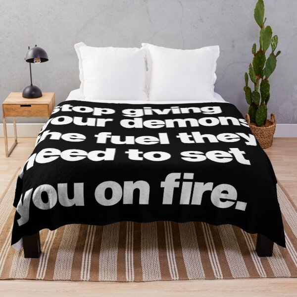 Item preview, Stop giving your demons the fuel they need to set you on fire - Life lessons saying quote designed and sold by elhefe.
