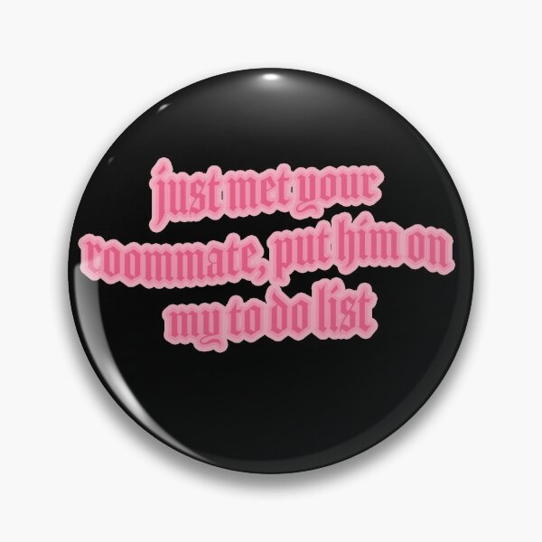 Item preview, just met your roommate  designed and sold by Natasha Fox.