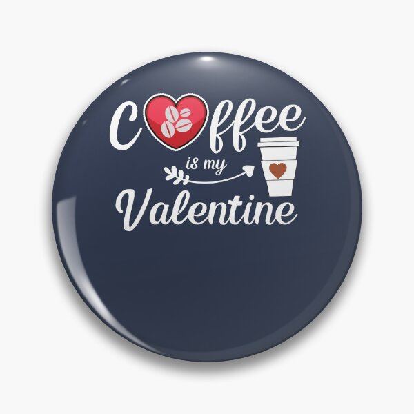 Artikelvorschau, Kaffee ist mein Valentinstag entworfen und verkauft von pradpak.