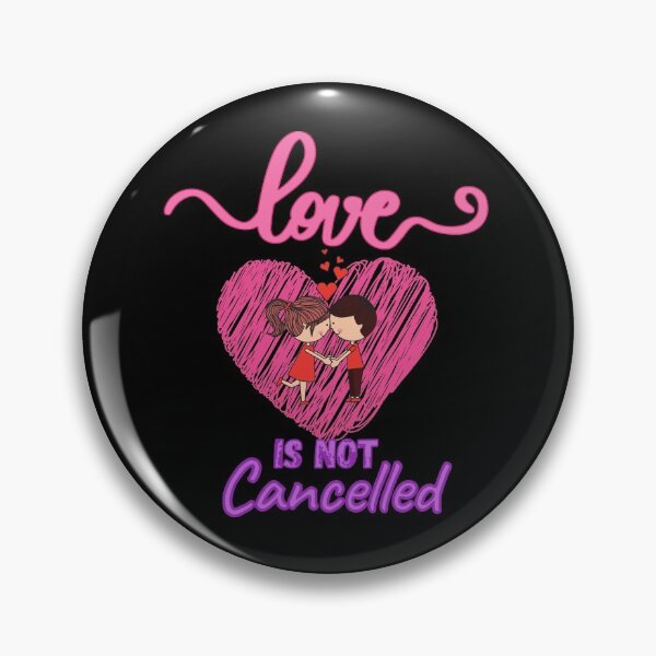 Item preview, Love is NOT Cancelled designed and sold by StephenMollie.