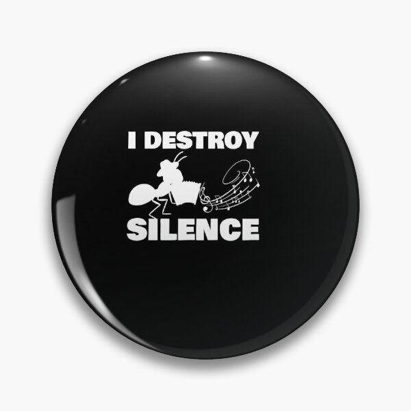 Item preview, i destroy silence -  i destroy silence accordion,funny accordion & Ant  lovers designed and sold by 0umStore.