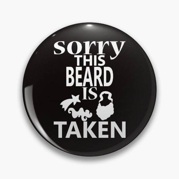 Item preview, Sorry This Beard is Taken, Valentines Day Gift for Him Essential designed and sold by matrixvip.