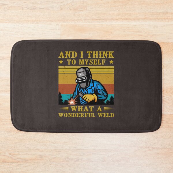 Item preview, And I Think To Myself What A Wonderful Weld Welder Vintage designed and sold by Paigeerbert.