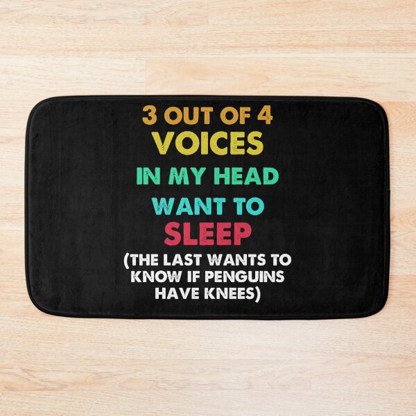 Item preview, 3 Out of 4 Voices in My Head Want to Sleep THE LAST WANTS KNOW designed and sold by ContreiDesign.