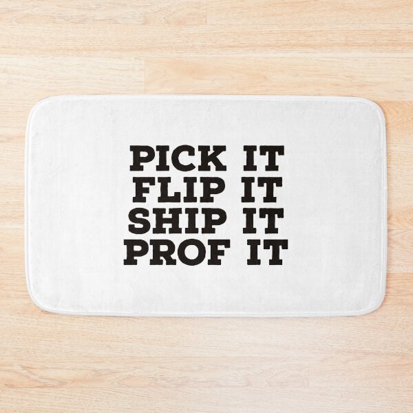 Item preview, Pick it flip it ship it prof it designed and sold by 3bagsfull.