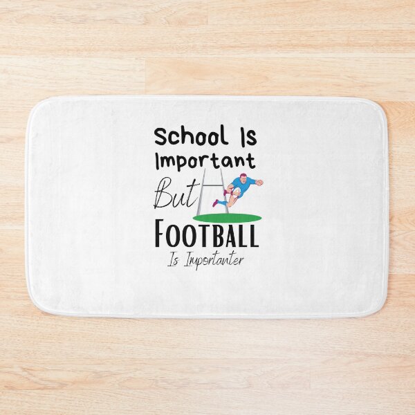 Item preview, School Is Important But Football Is Importanter designed and sold by sabirlhc.
