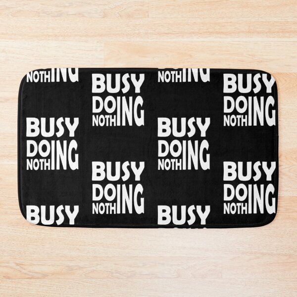 Item preview, busy doing nothing designed and sold by olafekry.