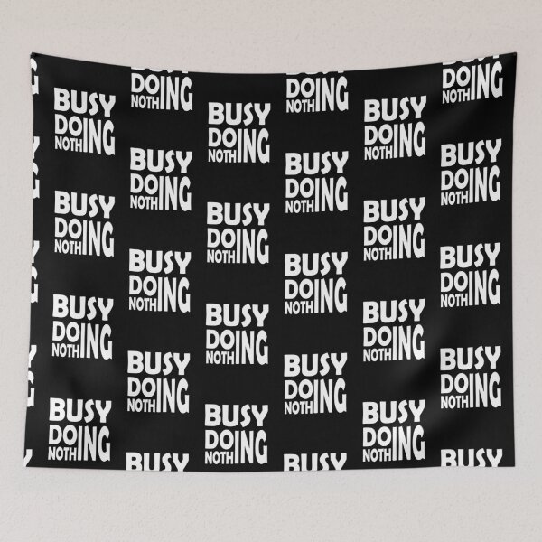 Item preview, busy doing nothing designed and sold by olafekry.