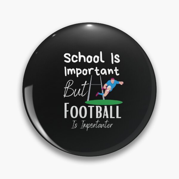 Item preview, School Is Important But Football Is Importanter designed and sold by sabirlhc.