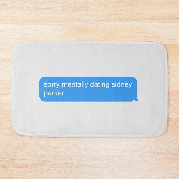 Item preview, sorry mentally dating sidney parker designed and sold by thelazyllama.