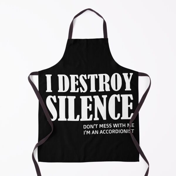 Item preview, destroy silence - i destroy silence accordion,funny accordion & Ant lovers designed and sold by 0umStore.