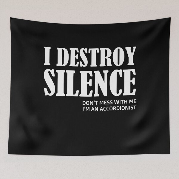 Item preview, destroy silence -  i destroy silence accordion,funny accordion & Ant  lovers designed and sold by 0umStore.