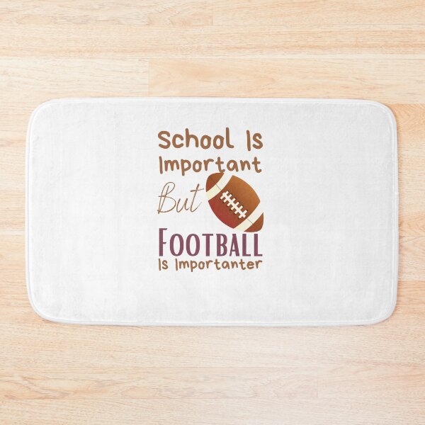 Item preview, School Is Important But Football Is Importanter designed and sold by sabirlhc.