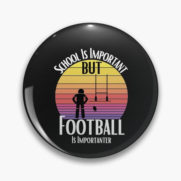 Item preview, School Is Important But Football Is Importanter designed and sold by sabirlhc.