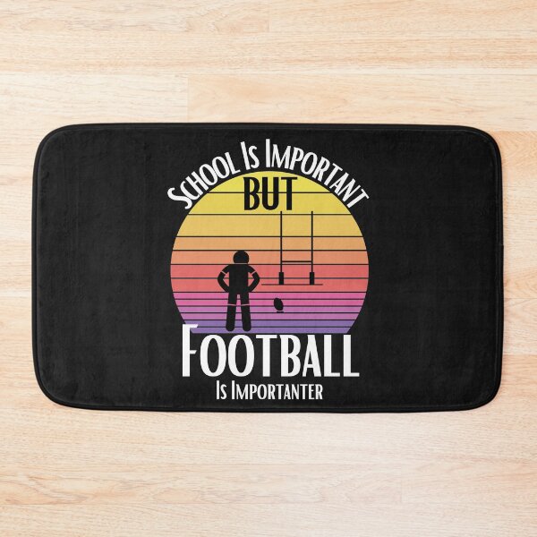 Item preview, School Is Important But Football Is Importanter designed and sold by sabirlhc.
