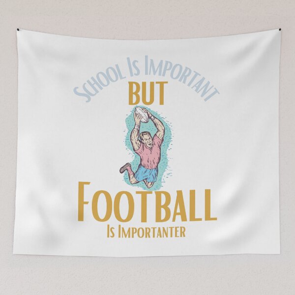 Item preview, School Is Important But Football Is Importanter designed and sold by sabirlhc.