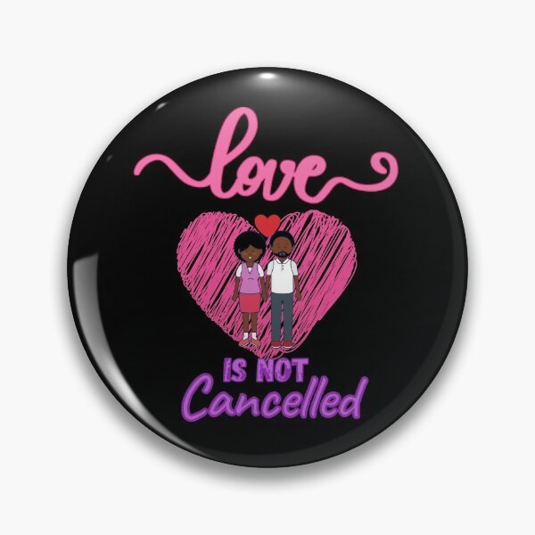 Item preview, love is not cancelled designed and sold by StephenMollie.