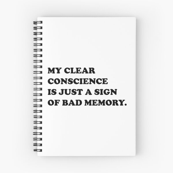Item preview, My Clear Conscience Is Just A Sign Of Bad Memory. designed and sold by DomGDesign.