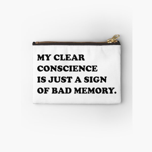 Item preview, My Clear Conscience Is Just A Sign Of Bad Memory. designed and sold by DomGDesign.