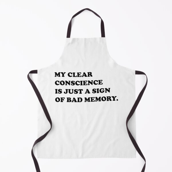 Item preview, My Clear Conscience Is Just A Sign Of Bad Memory. designed and sold by DomGDesign.