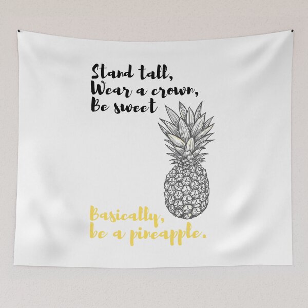 Item preview, Stand Tall, Wear a Crown, Be Sweet | Pineapple Print designed and sold by C00KIESandMILK.