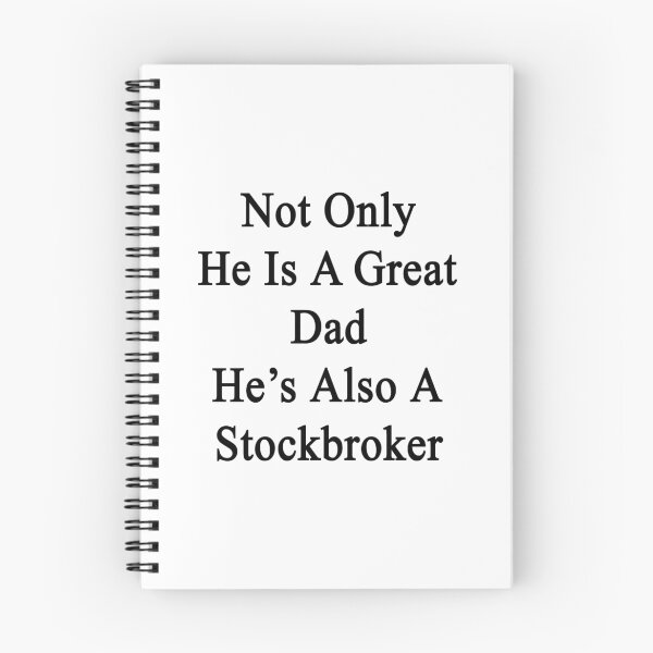 Item preview, Not Only He Is A Great Dad He's Also A Stockbroker  designed and sold by supernova23.