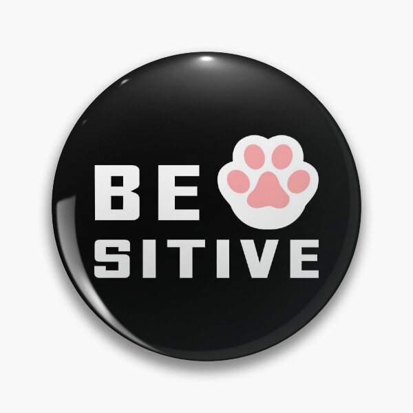 Item preview, Be pawsitive designed and sold by GoranDesign.