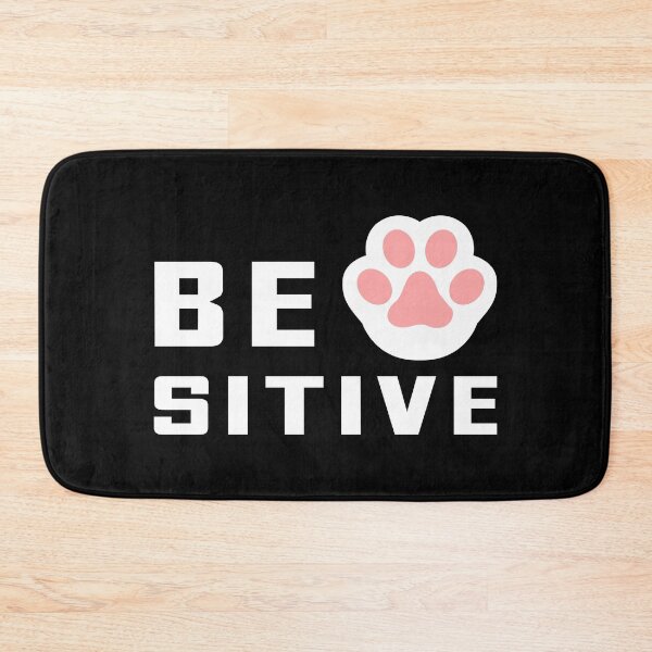Item preview, Be pawsitive designed and sold by GoranDesign.