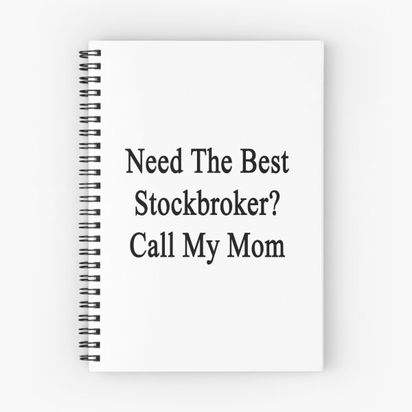 Item preview, Need The Best Stockbroker? Call My Mom  designed and sold by supernova23.