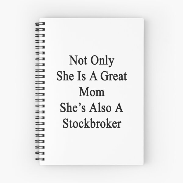 Item preview, Not Only She Is A Great Mom She's Also A Stockbroker  designed and sold by supernova23.