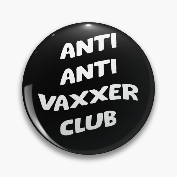 Item preview, Anti Anti Vaxxer Club Vaccine designed and sold by ContreiDesign.