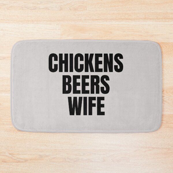 Item preview, Chickens Beers Wife - Important Priorities Funny Design designed and sold by katiekendall.