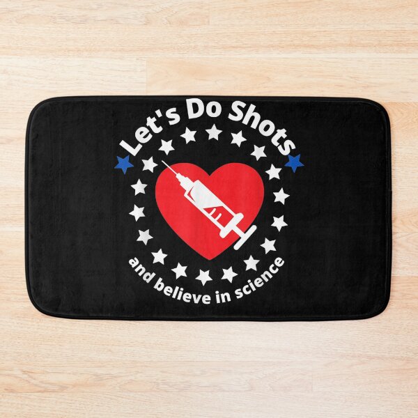 Item preview, Let's Do Shots And Believe In Science support vaccinations designed and sold by markknotts.