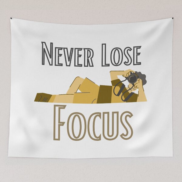 Item preview, Never Lose Focus designed and sold by sabirlhc.