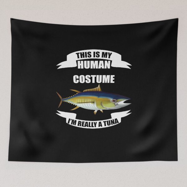 Item preview, THIS IS MY HUMAN COSTUME I'M REALLY A TUNA designed and sold by ContreiDesign.