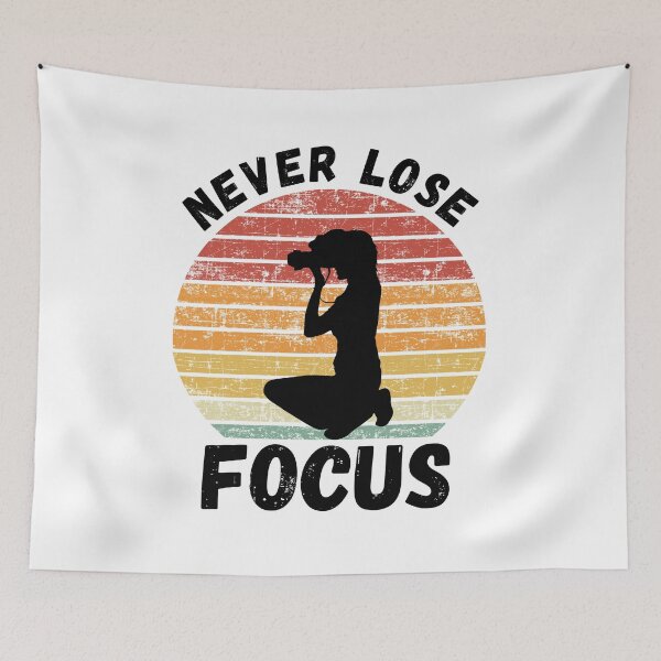 Item preview, Never Lose Focus designed and sold by sabirlhc.