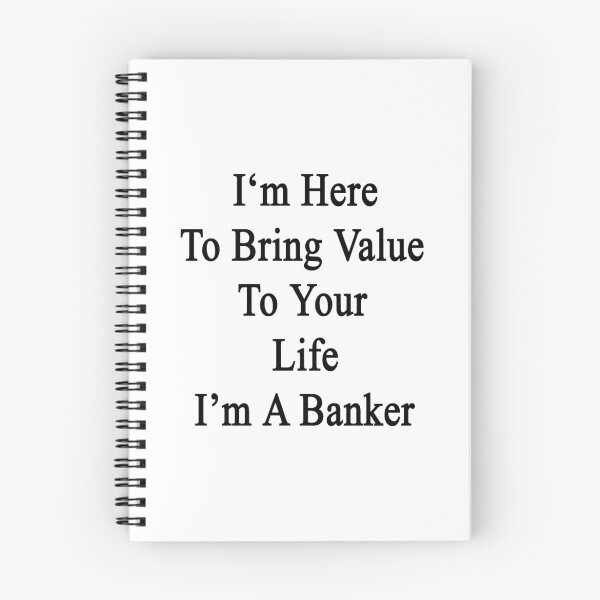 Item preview, I'm Here To Bring Value To Your Life I'm A Banker  designed and sold by supernova23.