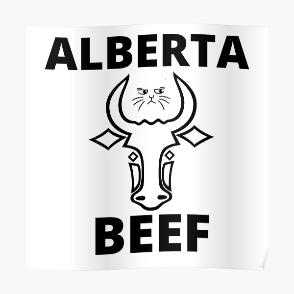 "Alberta Beef" Poster by 1001Storyteller Redbubble