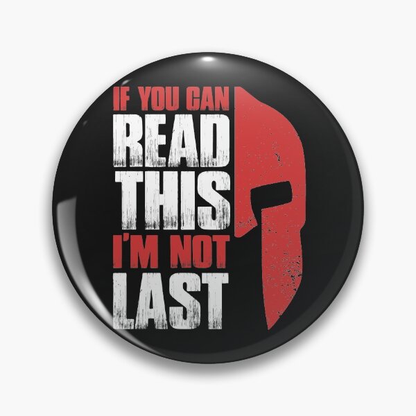 Item preview, Spartan If You Can Read This I Am Not Last Funny Gift designed and sold by teest2209.