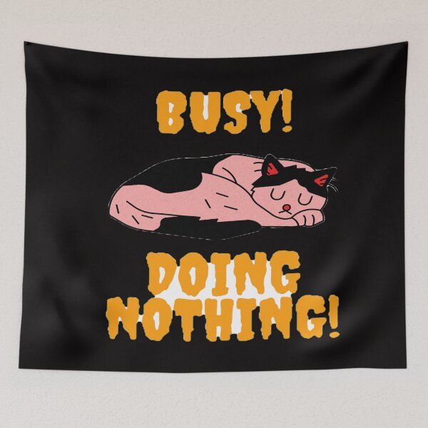 Item preview, Busy doing nothing designed and sold by Creative fashion Mix.