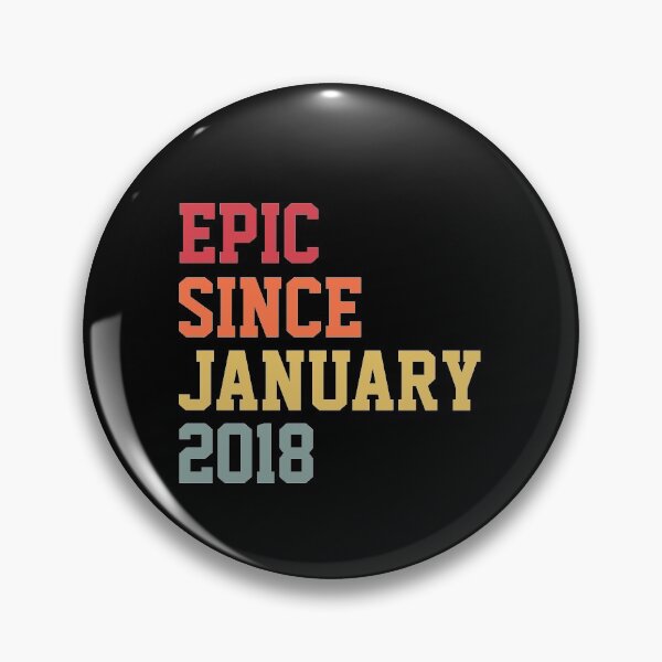 Item preview, Epic Since January 2018 designed and sold by TINASTORESHOPE.
