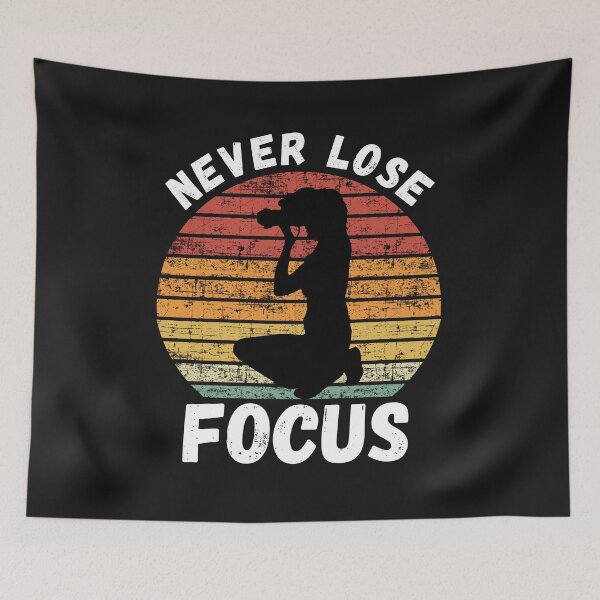 Item preview, Never Lose Focus designed and sold by sabirlhc.
